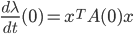 \frac{d\lambda}{dt}(0)=x^TA(0)x