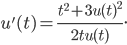 u'(t)=\frac{t^2+3u(t)^2}{2tu(t)}.