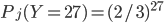 P_j(Y=27)=(2/3)^{27}